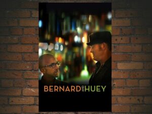 -Bernard and Huey (2018)-<br>The Original Movie