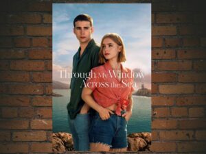 -Through My Window: Across the Sea (2023)-<br>The Original Movie