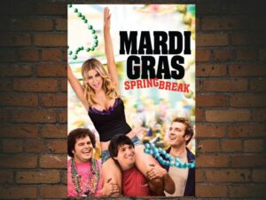 -Mardi Gras: Spring Break (2011)-<br>The Original Movie