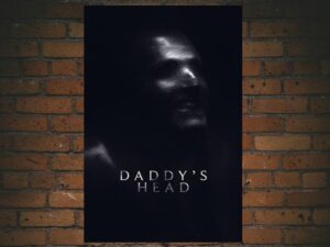 -Daddy's Head (2024)-<br>The Original Movie