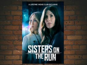 -Sisters on the Run (2023)-<br>The Original Movie