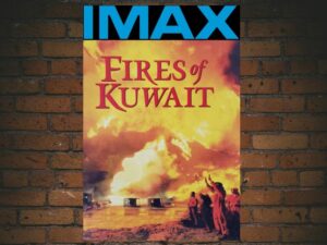 -IMAX Fires Of Kuwait (1992)-<br>The Original Movie