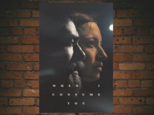 -When I Consume You (2021)-<br>The Original Movie