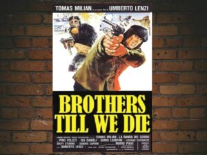 -Brothers Till We Die (1977)-<br>The Original Movie