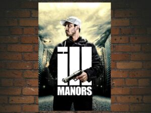 -Ill Manors (2012)-<br>The Original Movie
