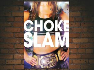 -Chokeslam (2016)-<br>The Original Movie