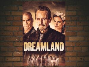 -Dreamland (2019)-<br>The Original Movie