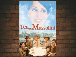 -Tea with Mussolini (1999)-<br>The Original Movie