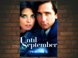 -Until September (1984)-<br>The Original Movie