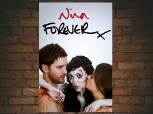 -Nina Forever (2015)-<br>The Original Movie
