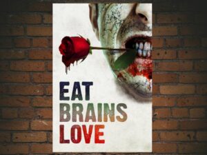 -Eat Brains Love (2019)-<br>The Original Movie