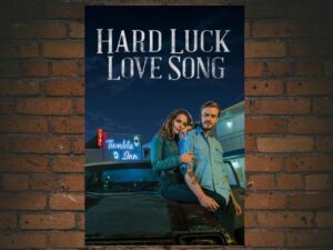-Hard Luck Love Song (2021)-<br>The Original Movie