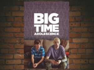-Big Time Adolescence (2020)-<br>The Original Movie