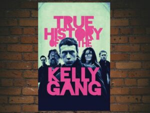 -True History of the Kelly Gang (2019)-<br>The Original Movie