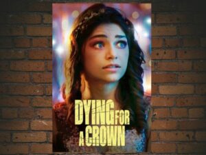 -Dying for a Crown (2022)-<br>The Original Movie