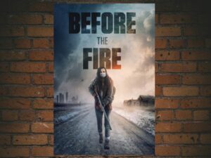 -Before the Fire (2020)-<br>The Original Movie