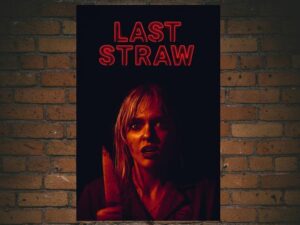 -Last Straw (2024)-<br>The Original Movie