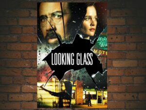 -Looking Glass (2018)-<br>The Original Movie