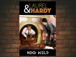 -Laurel and Hardy: Hog Wild (1930)-<br>The Original Movie