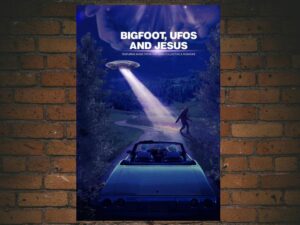 -Bigfoot, UFOs and Jesus (2021)-<br>The Original Movie
