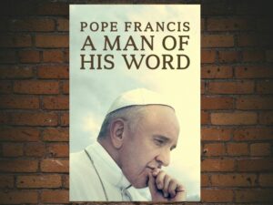 -Pope Francis: A Man of His Word (2018)-<br>The Original Movie