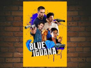 -Blue Iguana (2018)-<br>The Original Movie