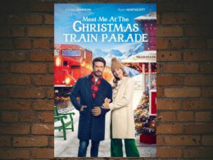 -Meet Me at the Christmas Train Parade (2024)-<br>The Original Movie