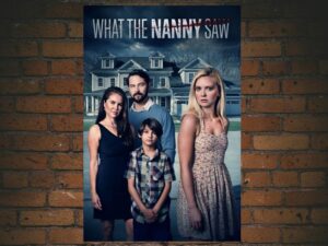 -What The Nanny Saw (2022)-<br>The Original Movie