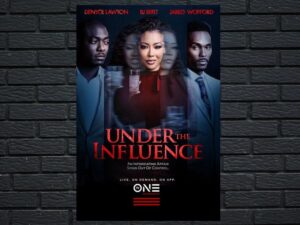 -Under the Influence (2022)-<br>The Original Movie