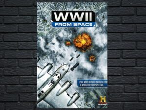 -WWII From Space (2012)-<br>The Original Movie