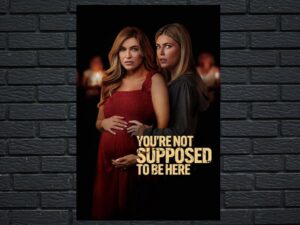 -You're Not Supposed to Be Here (2023)-<br>The Original Movie