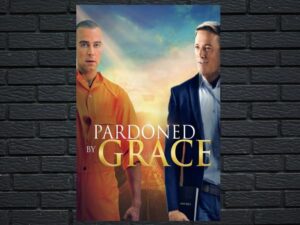 -Pardoned by Grace (2022)-<br>The Original Movie