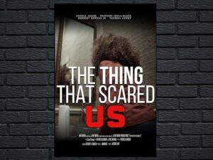 -The Thing That Scared Us (2023)-<br>The Original Movie