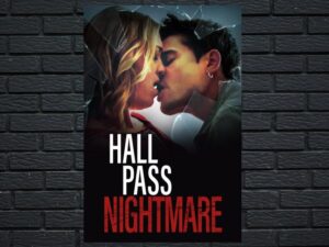 -Hall Pass Nightmare (2022)-<br>The Original Movie