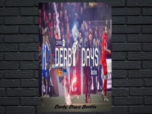 -Derby Days Berlin: 1. FC Union Berlin v Hertha BSC (2020)-<br>The Original Movie