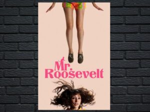 -Mr. Roosevelt (2017)-<br>The Original Movie