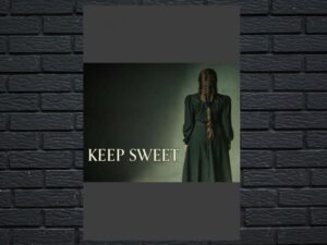 -Keep Sweet (2021)-<br>The Original Movie