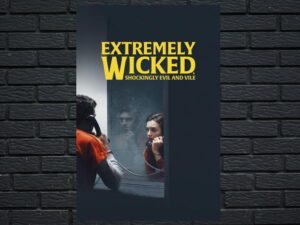 -Extremely Wicked, Shockingly Evil and Vile (2019)-<br>The Original Movie