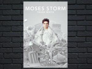 -Moses Storm: Trash White (2022)-<br>The Original Movie