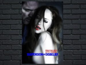 -Suspension of Disbelief (2012)-<br>The Original Movie