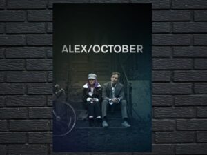 -Alex/October (2022)-<br>The Original Movie