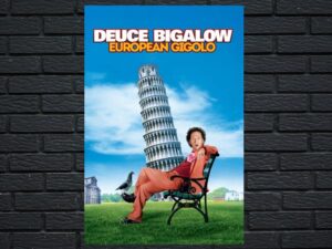 -Deuce Bigalow: European Gigolo (2005)-<br>The Original Movie
