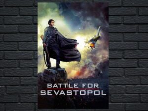 -Battle for Sevastopol (2015)-<br>The Original Movie