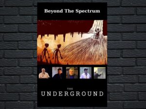 -Beyond The Spectrum: The Underground (2021)-<br>The Original Movie
