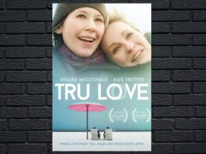 -Tru Love (2013)-<br>The Original Movie