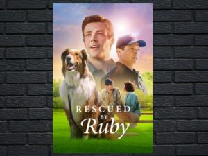 -Rescued by Ruby (2022)-<br>The Original Movie