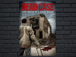 -Head Case (2007)-<br>The Original Movie