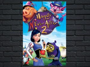 -Happily N'Ever After 2 (2009)-<br>The Original Movie