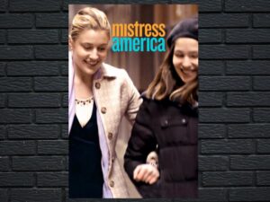 -Mistress America (2015)-<br>The Original Movie
