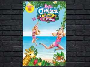 -Barbie & Chelsea the Lost Birthday (2021)-<br>The Original Movie